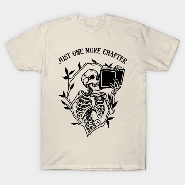 Skeleton Reading Gothic Book Lover - Just One More Chapter T-Shirt by PUFFYP